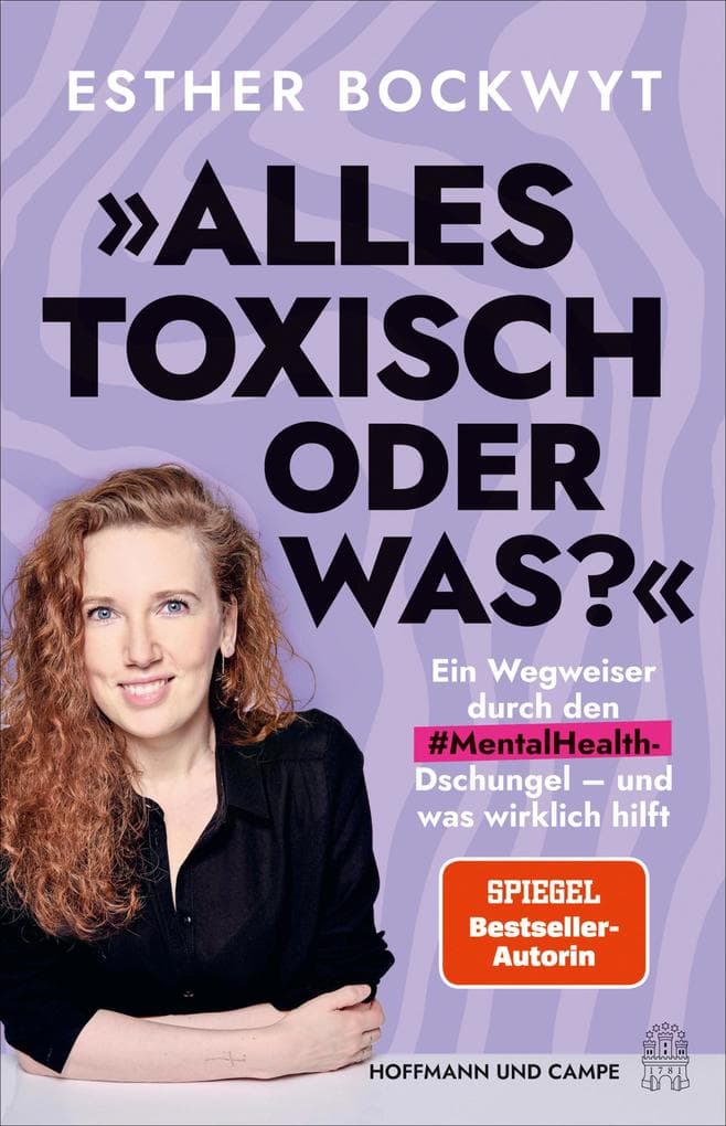 Alles toxisch, oder was?