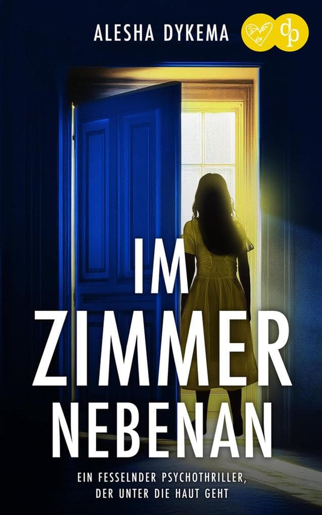 Im Zimmer nebenan | Ein fesselnder Psychothriller, der unter die Haut geht