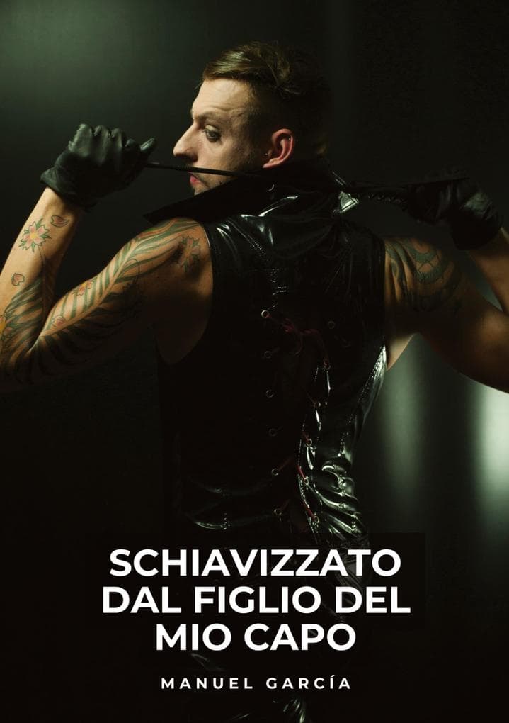 Schiavizzato dal Figlio del Mio Capo
