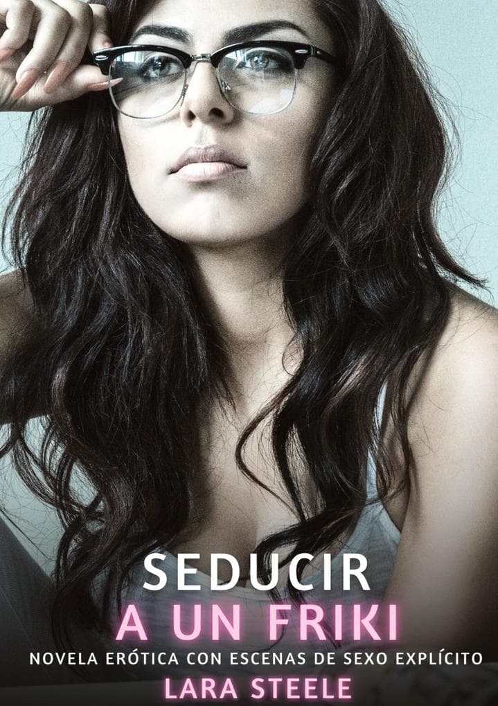 Seducir a un Friki