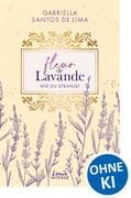 Fleur de Lavande (Band 2) - Wie du strahlst