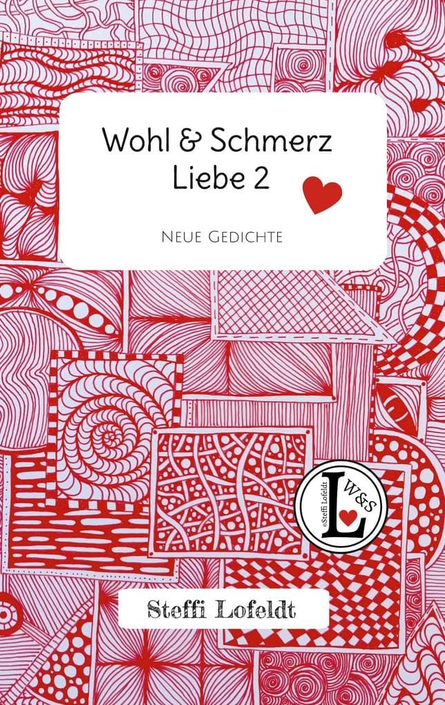 Wohl & Schmerz Liebe 2