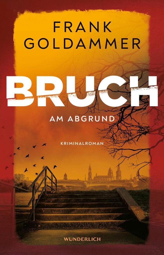 Bruch: Am Abgrund
