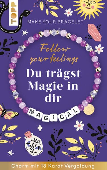 Follow your Feelings - Make your bracelet - Schmuckset Magical