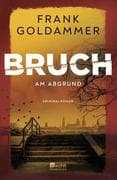 Bruch: Am Abgrund