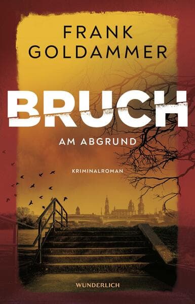 Bruch: Am Abgrund
