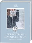 Zeit statt Zeug: Der achtsame Adventskalender. Eine Reise zu dir selbst. Mit 4 wunderschönen Postkar
