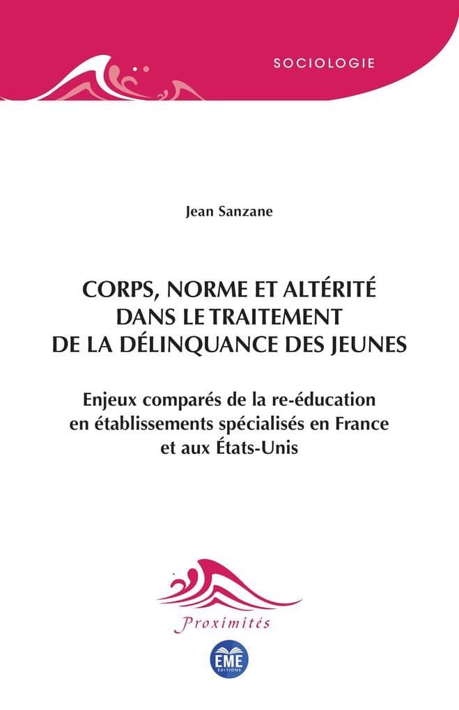 Corps, norme et altérité dans le traitement de la délinquance des jeunes