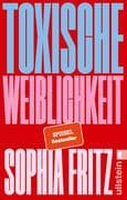 Toxische Weiblichkeit