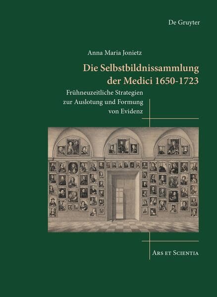 Die Selbstbildnissammlung der Medici 1650-1723