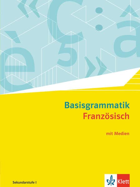 Découvertes 3. Ausgabe 1. oder 2. Fremdsprache. Basisgrammatik Französisch