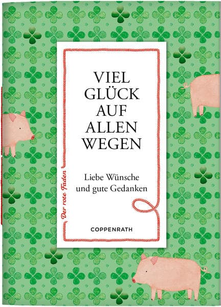 Viel Glück auf allen Wegen