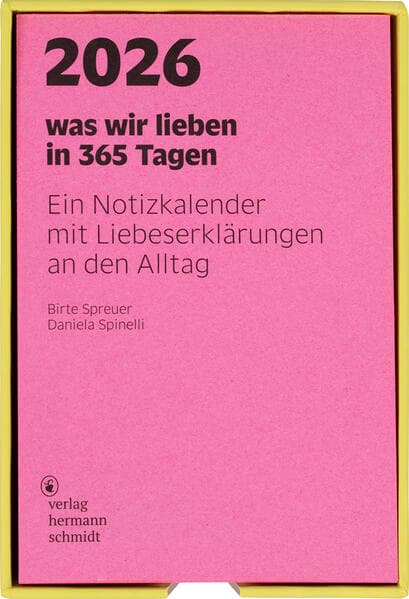 was wir lieben: in 365 Tagen