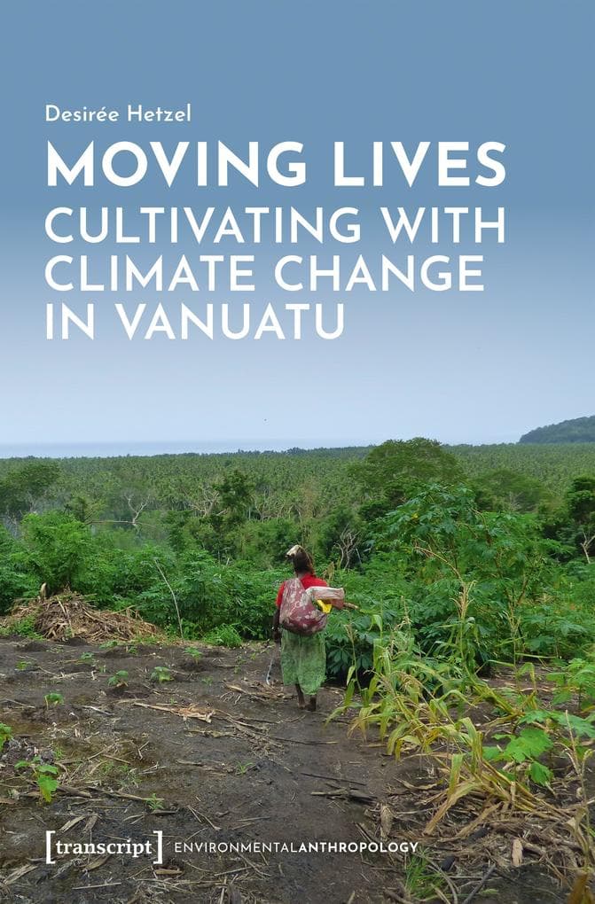 Moving Lives - Cultivating with Climate Change in Vanuatu