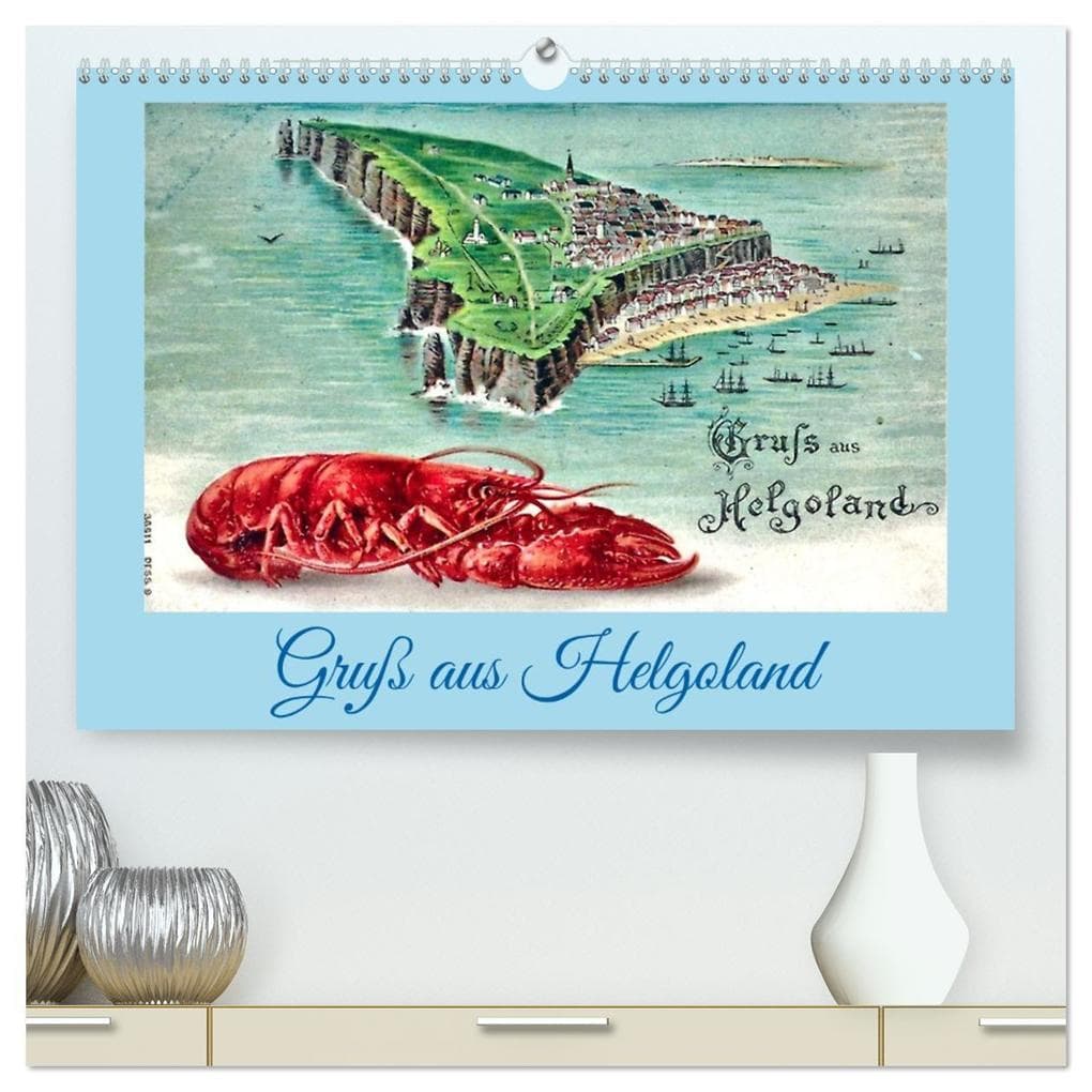 Gruß aus Helgoland (hochwertiger Premium Wandkalender 2026 DIN A2 quer), Kunstdruck in Hochglanz