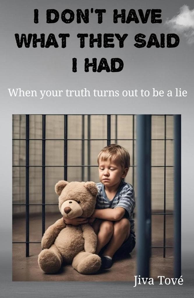 I Don't Have What They Said I Had