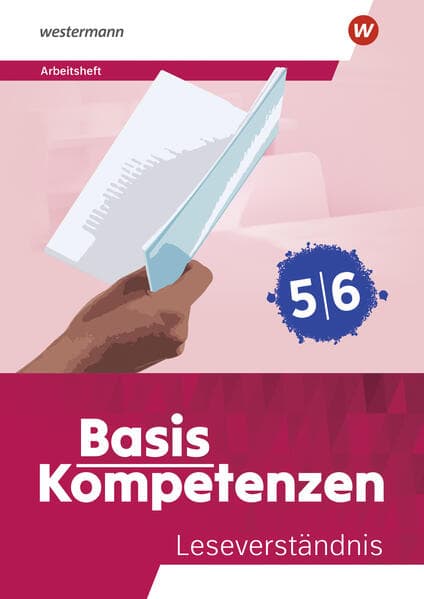 Basiskompetenzen Deutsch. Arbeitsheft Leseverständnis