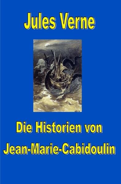 Die Historien von Jean-Marie Cabidoulin