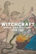 Witchcraft, Magic and Culture 1736-1951