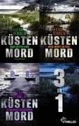 Küstenmord - Drei Küstenkrimis in einem Band!