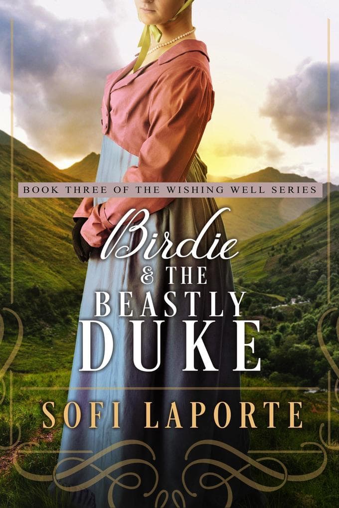 Birdie and the Beastly Duke (The Wishing Well Series, #3)