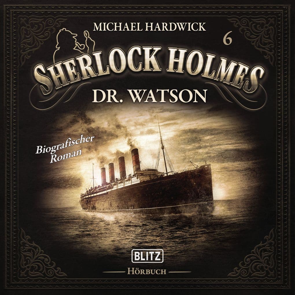 Neues von Sherlock Holmes - Die Hörbücher - Folge 6: Dr. Watson