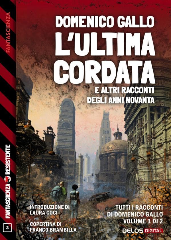 L'ultima cordata e altri racconti degli anni Novanta