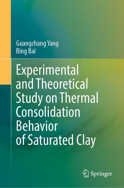 Experimental and Theoretical Study on Thermal Consolidation Behavior of Saturated Clay