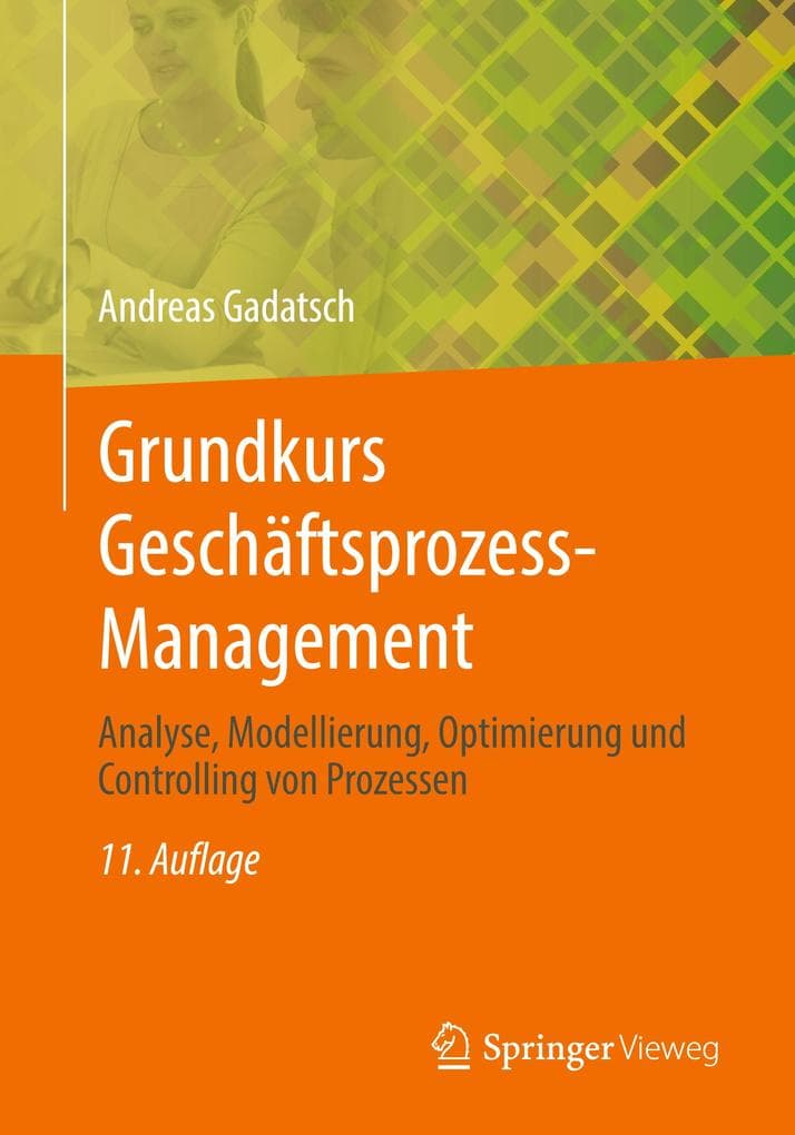 Grundkurs Geschäftsprozess-Management