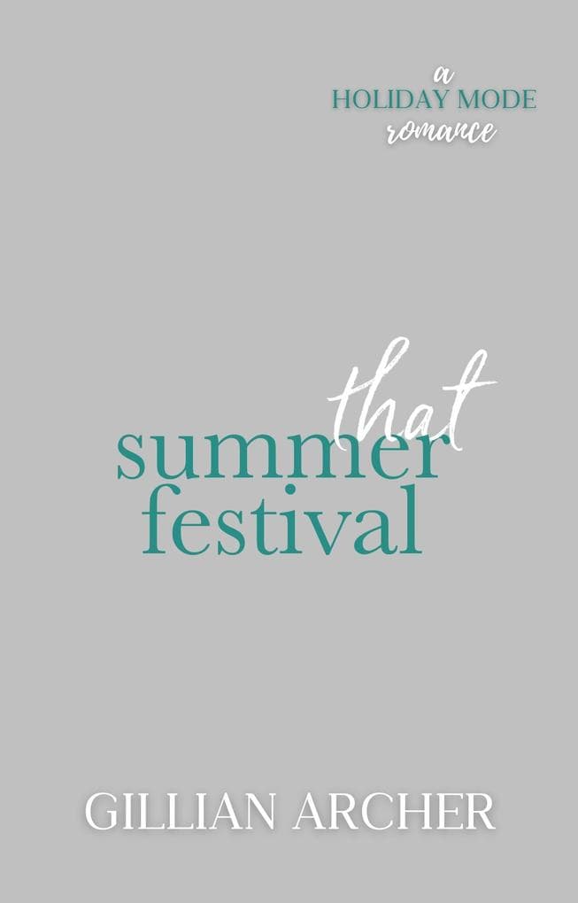That Summer Festival (Holiday Mode, #2)
