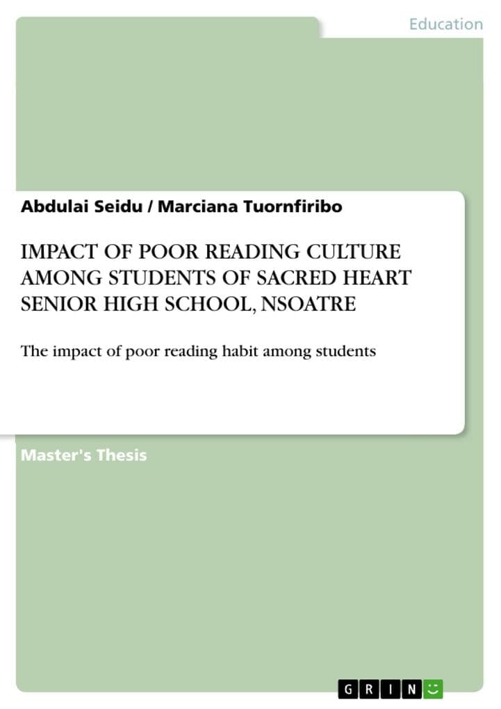 Impact of Poor Reading Culture Among Senior High School Students in Nsoatre