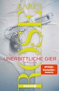 Unerbittliche Gier