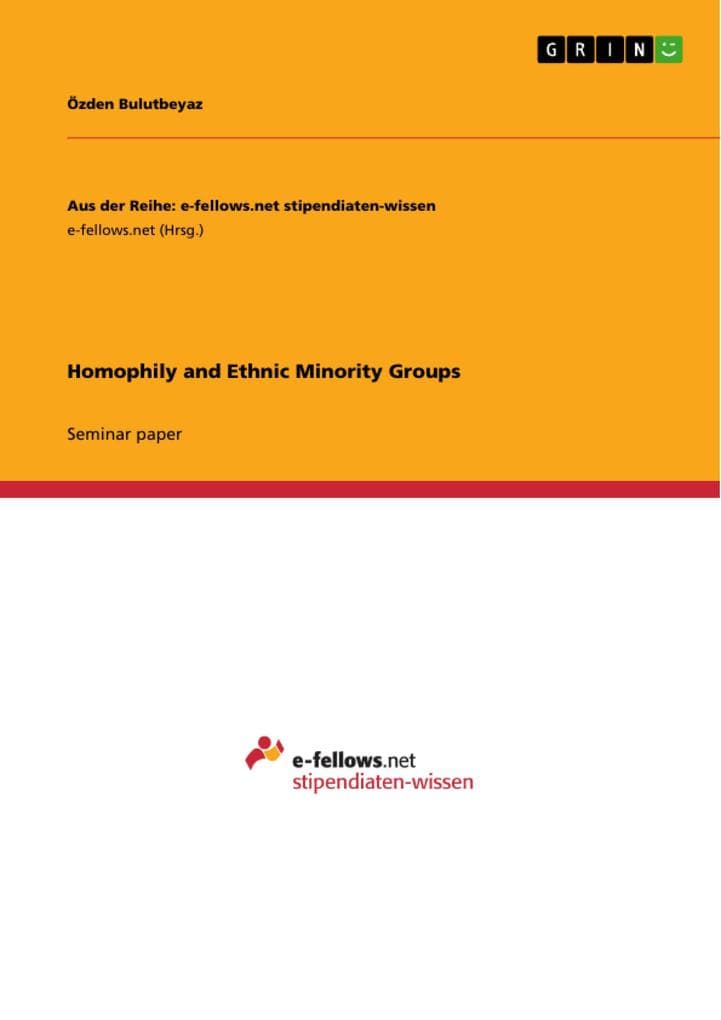 Homophily and Ethnic Minority Groups