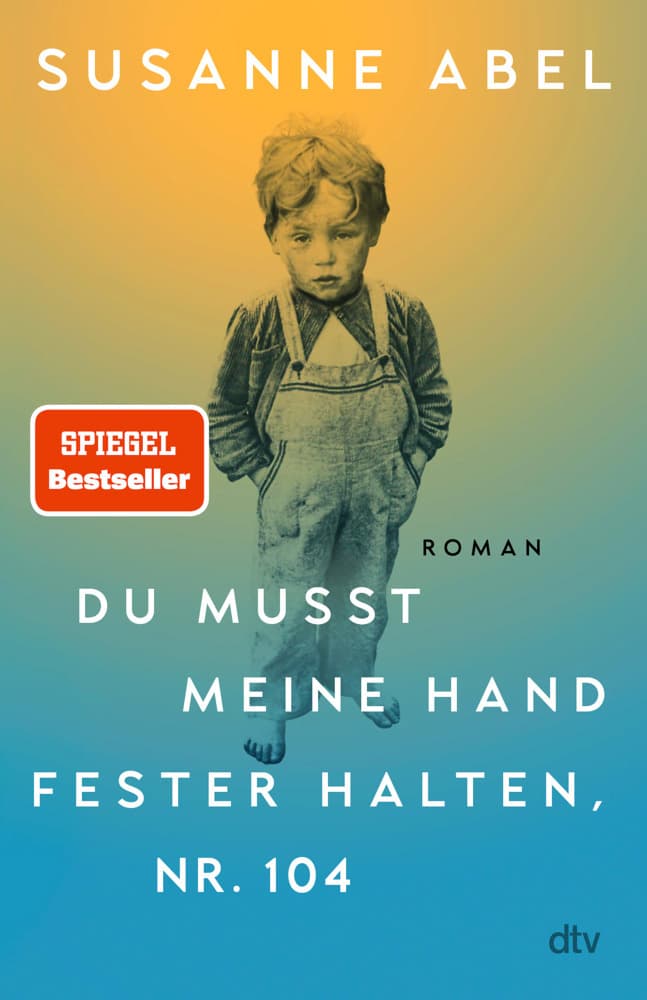 7. Susanne Abel: Du musst meine Hand fester halten, Nr. 104