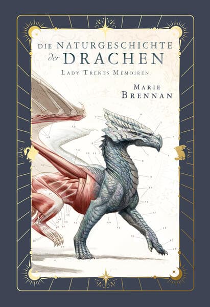 Lady Trents Memoiren - Die Naturgeschichte der Drachen 1 Neue Edition