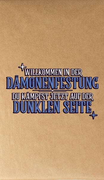Willkommen in der Dämonenfestung - du kämpfst jetzt auf der dunklen Seite 11