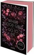 Where Good Girls go to Die (Good Girls 1)
