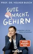 Gute Nacht, Gehirn