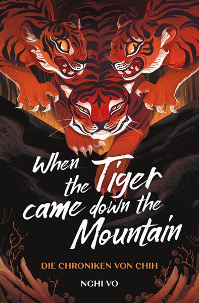 When the Tiger Came Down the Mountain (Die Chroniken von Chih)