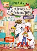 Die Schule der magischen Tiere ermittelt Neuausgabe 1: Der grüne Glibber-Brief
