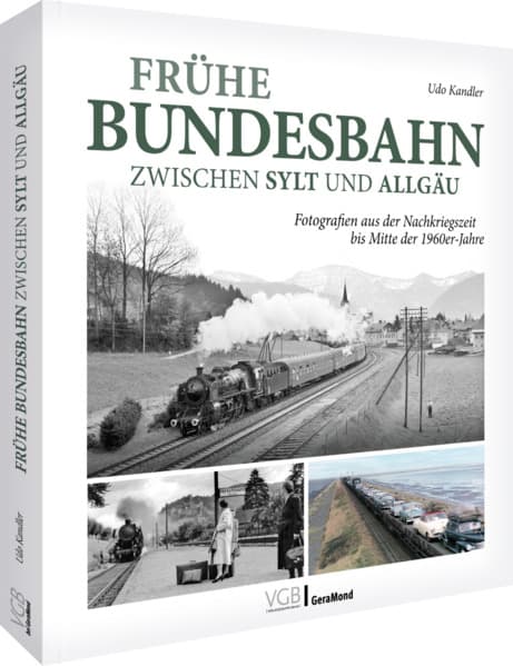 Frühe Bundesbahn zwischen Sylt und Allgäu