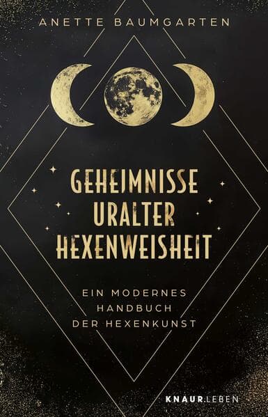 Geheimnisse uralter Hexenweisheit