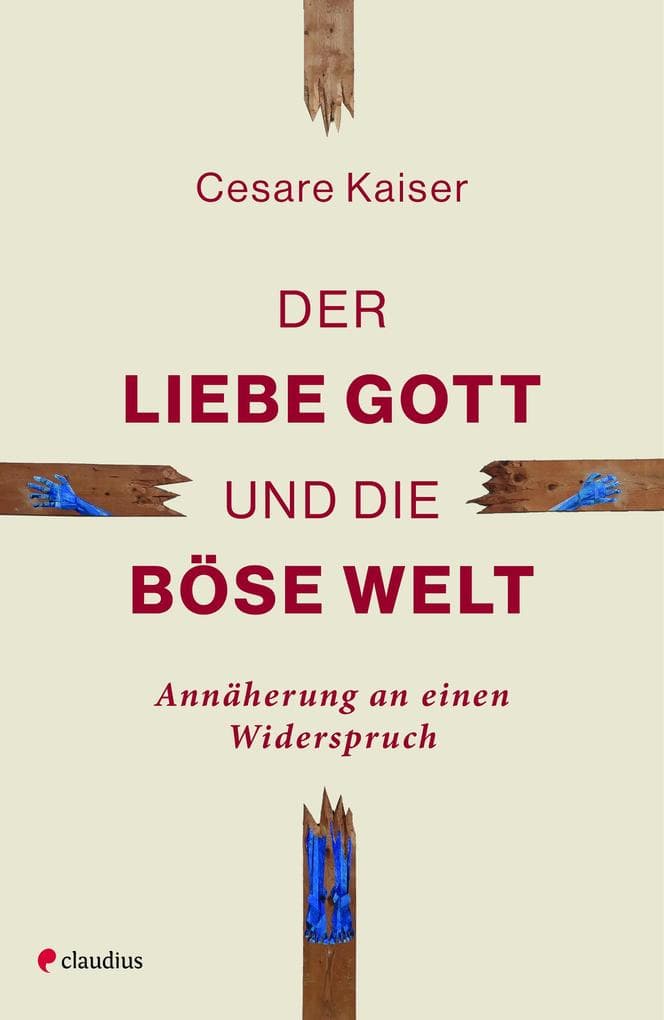 Der liebe Gott und die böse Welt