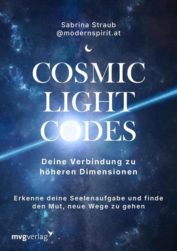 Cosmic Light Codes - Deine Verbindung zu höheren Dimensionen
