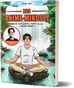 Das Anime-Mindset