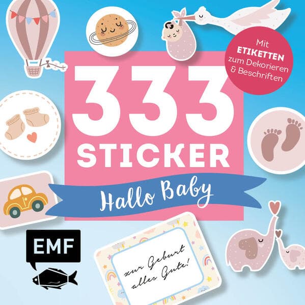 333 Sticker - Hallo Baby: Etiketten und Aufkleber mit beschreibbarer Oberfläche