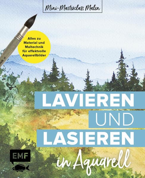 Mini-Masterclass Malen - Lavieren und Lasieren in Aquarell