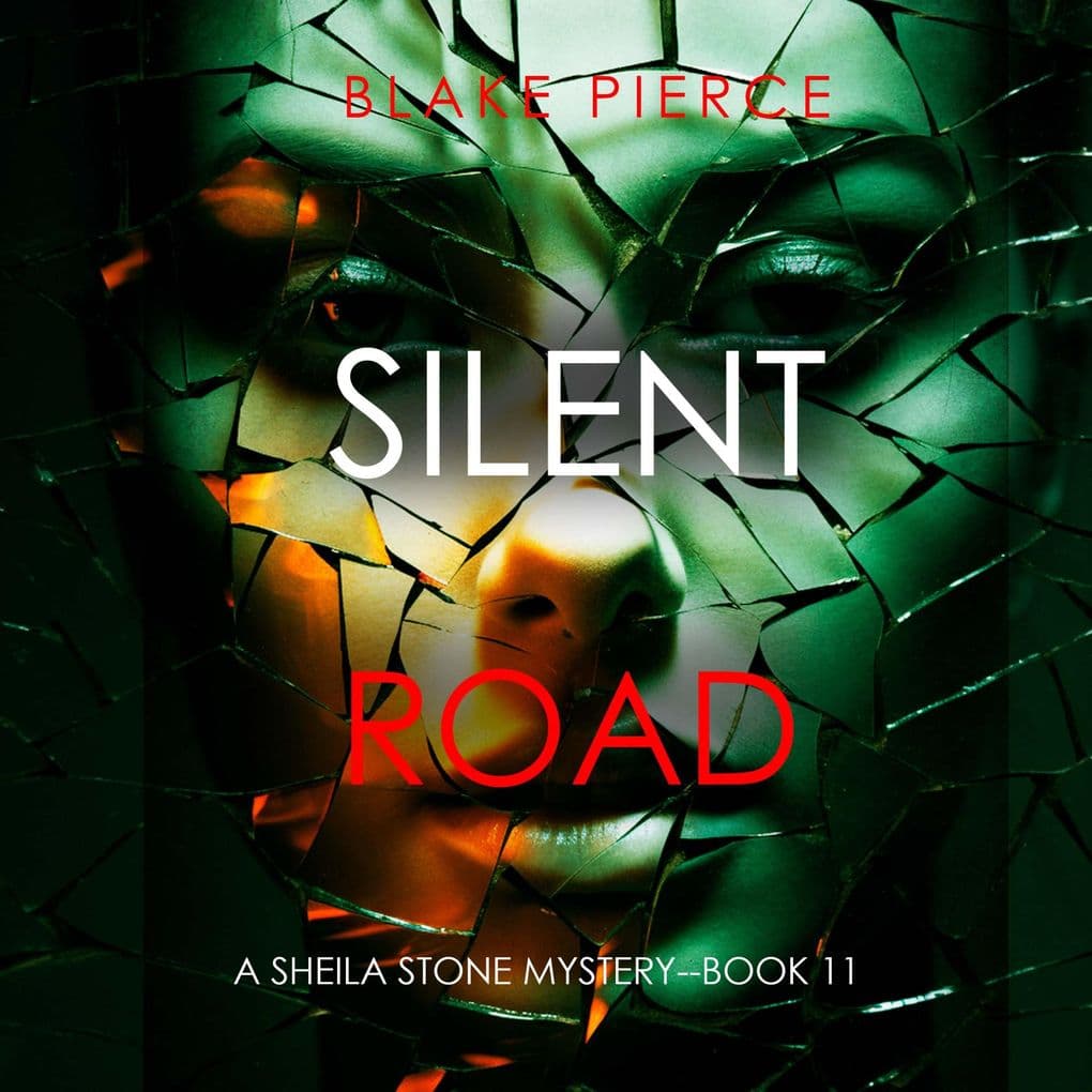 Silent Road (A Sheila Stone Suspense ThrillerBook Eleven)