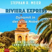 Riviera Express - Dynamit in der Villa Nobel