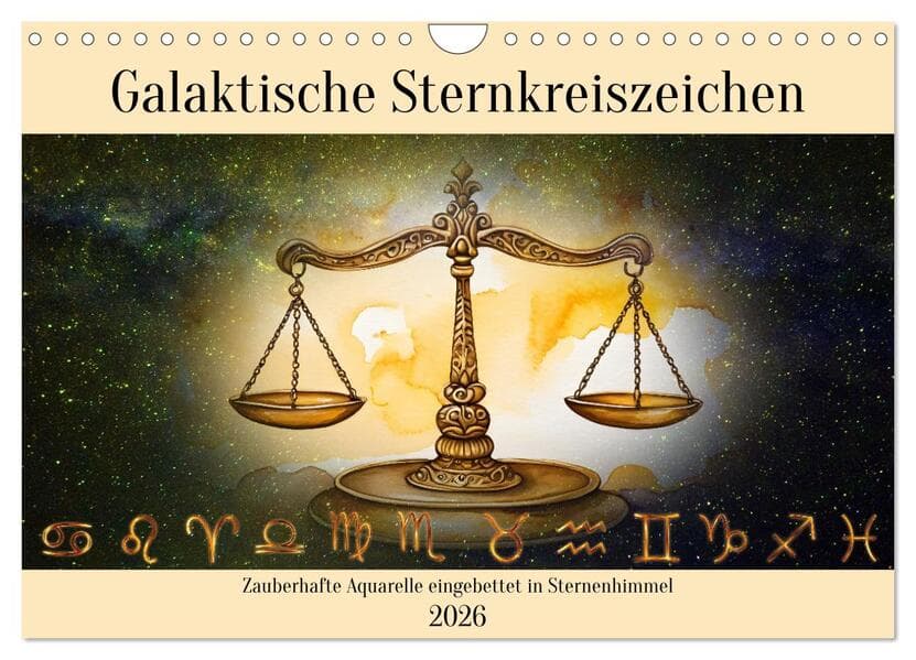 Galaktische Sternkreiszeichen (Wandkalender 2026 DIN A4 quer), CALVENDO Monatskalender